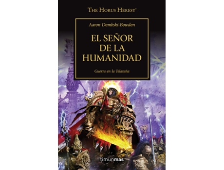 Livro The Horus Heresy Nº 41/54 El Señor De La Humanidad de Aaron Dembski-Bowden (Espanhol)