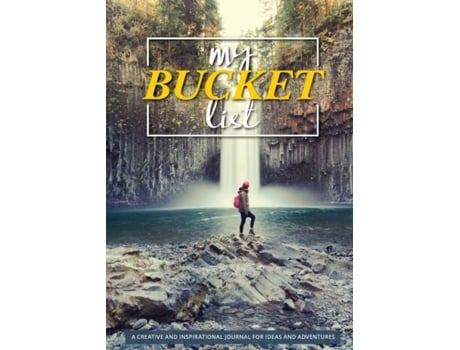 Livro My Bucket List 100 Templates For Amazing Adventures De Blank Classic (inglês)