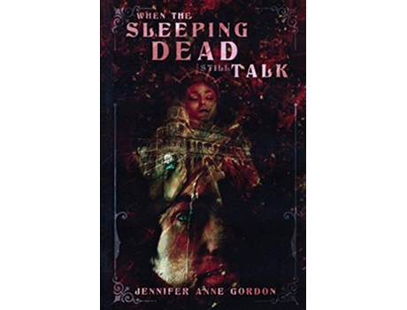 Livro When the Sleeping Dead Still Talk The Hotel 2 de Jennifer Anne Gordon (Inglês)