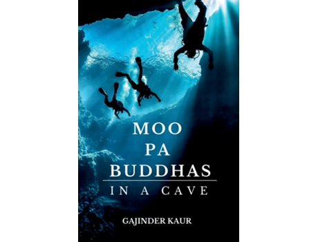 Livro Moo Pa Buddhas in a Cave de Gajinder Kaur (Inglês)