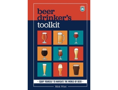 Livro Beer Drinker's Toolkit Mick Wüst (Inglês)