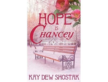 Livro Hope Is Chancey De Kay Dew Shostak (inglês)