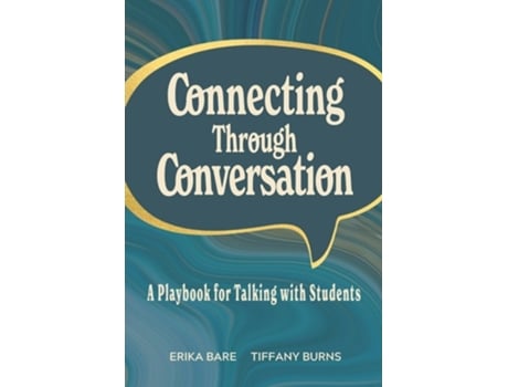 Livro Connecting Through Conversation de Erika Bare e Tiffany Burns (Inglês)