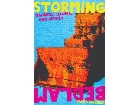 Livro Storming Bedlam De Sasha Warren (inglês)