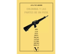 Livro Colombia Y Las Partes De Un Fusil de Ana Vicarodi (Português)