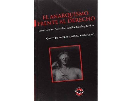 Livro El Anarquismo Frente Al Derecho de Anibal Dauria Y Otros (Inglês)