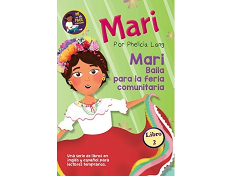 Livro Mari Baila para la feria comunitaria Spanish Edition de Phelicia Elaine Lang (Espanhol)