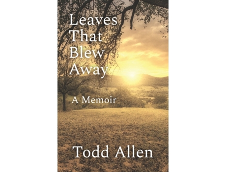 Livro Leaves That Blew Away: A Memoir Todd Allen (Inglês)