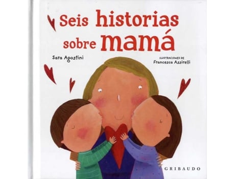 Livro Seis Historias Sobre Mamá de Sara Agostini (Espanhol)