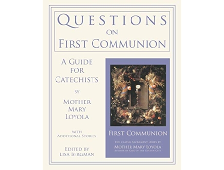 Livro Questions on First Communion A Guide for Catechists de Mother Mary Loyola (Inglês)