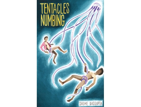 Livro Tentacles Numbing De Shome Dasgupta (inglês)