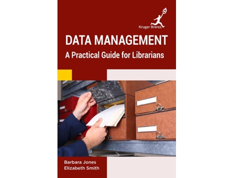 Livro Data Management A Practical Guide for Librarians de Barbara Jones (Inglês)
