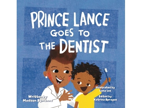Livro Prince Lance Goes To The Dentist de Madison Symonne (Inglês)