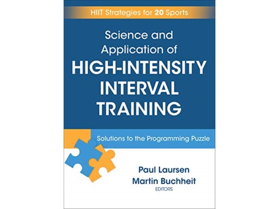 Livro Science and Application of High Intensity Interval Training de Paul Laursen e Martin Buchheit (Inglês - Capa Dura)