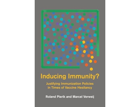 Livro Inducing Immunity? de Roland Pierik e Marcel Verweij (Inglês)