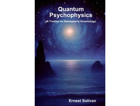 Livro Quantum Psychophysics Ernest Solivan (Inglês)