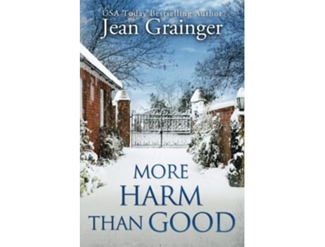 Livro More Harm Than Good The Kilteegan Bridge Story - Book 3 de Jean Grainger (Inglês)