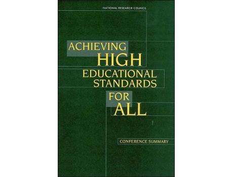 Livro Achieving High Educational Standards for All de National Research Council e Division Of Behavioral And Social Sciences And Education (Inglês)