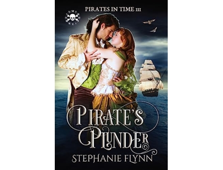 Livro Pirates Plunder A Swashbuckling Time Travel Romance Pirates in Tim de Stephanie Flynn (Inglês)