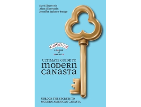 Livro Ultimate Guide to Modern American Canasta Canasta League of America de Sue And Alan Silberstein e Jennifer Jackson-Strage (Inglês)