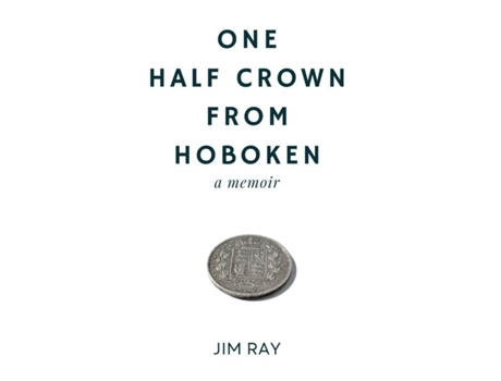 Livro One Half Crown From Hoboken De Jim Ray (inglês)
