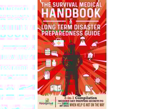 Livro The Survival Medical Handbook amp Long Term Disaster Preparedness Guide de Small Footprint Press (Inglês - Capa Dura)