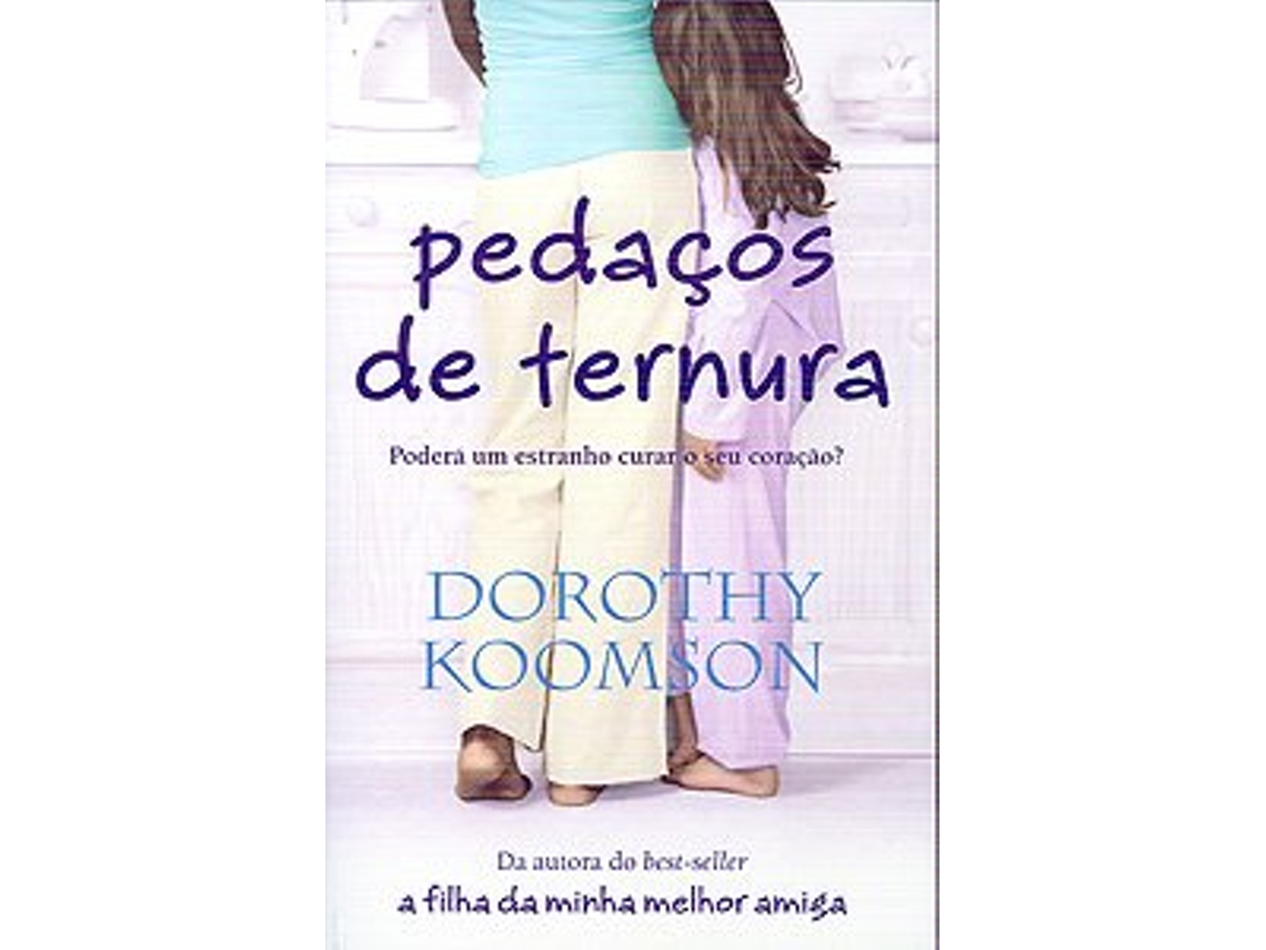 Livro Pedaços de ternura de Dorothy Koomson (Português)