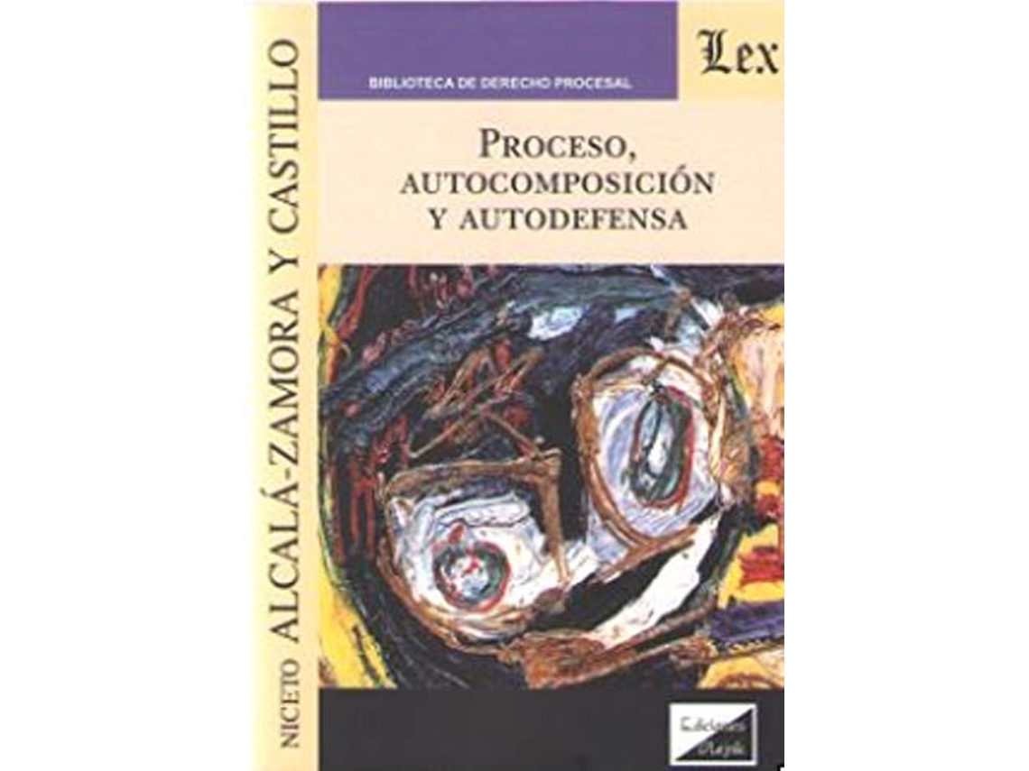 Livro Proceso, Autocomposición Y Autodefensa de Alcalá-Zamora Y Castillo Nicet (Português)
