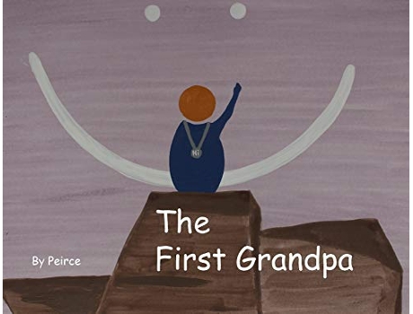 Livro The First Grandpa Grandpas Nonsense Tales de Peirce a Clayton (Inglês)