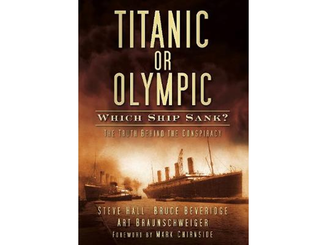 Livro Titanic or Olympic Which Ship Sank? de Steve Hall e Bruce Beveridge (Inglês)