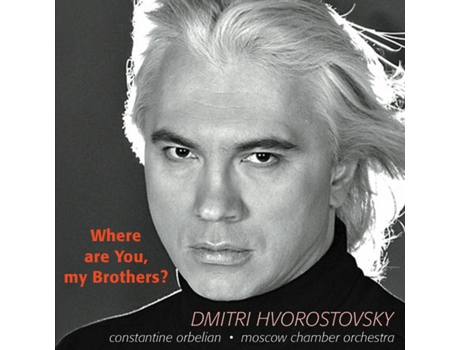 CD Dmitri Hvorostovsky - Where are You, my Brothers? — Clássica