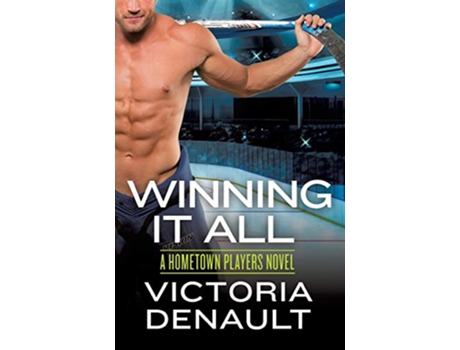 Livro Winning It All de Victoria Denault (Inglês)
