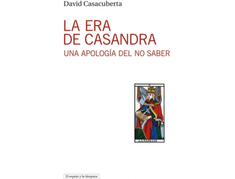 Livro La Era De Casandra de Casacuberta David (Espanhol)