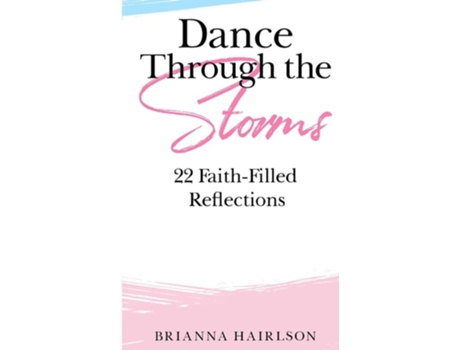 Livro Dance Through The Storms De Brianna Hairlson (inglês)