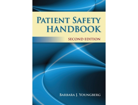 Livro Patient Safety Handbook Barbara J. Youngberg (Inglês)