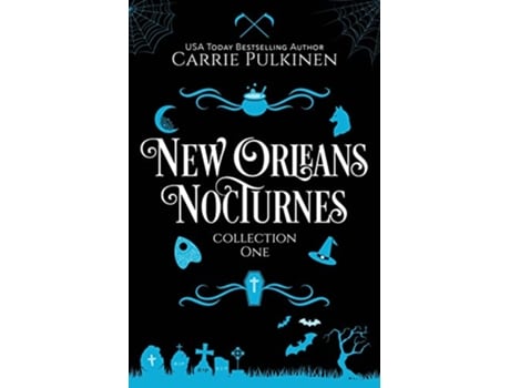 Livro New Orleans Nocturnes Collection 1 A Frightfully Fun Paranormal Romantic Comedy Collection de Carrie Pulkinen (Inglês)