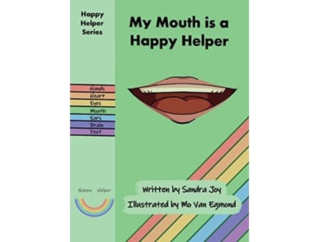 Livro My Mouth Is A Happy Helper De Sandra Joy (inglês - Capa Dura)