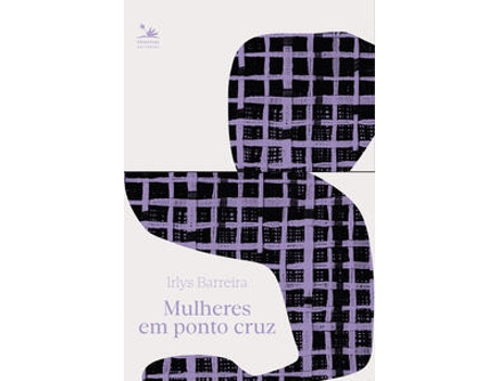 Livro Mulheres Em Ponto Cruz De Irlys Barreira (português Do Brasil)
