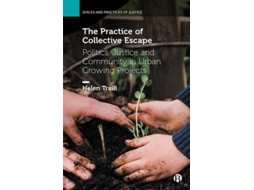 Livro The Practice Of Collective Escape De Helen Traill (inglês)