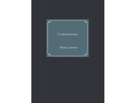 Livro Lempoisonneuse De Alexy Laurenzi (francês)