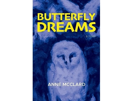 Livro Butterfly Dreams A Novel de Anne McClard (Inglês)