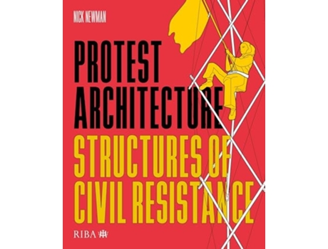 Livro Protest Architecture de Nick Newman (Inglês)