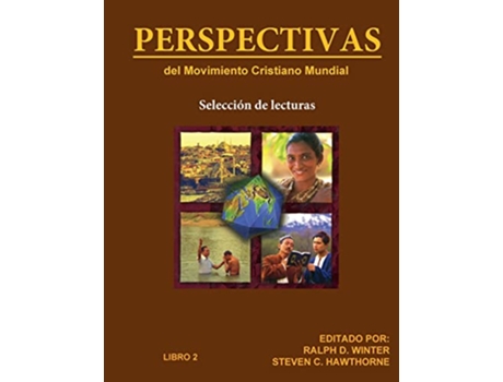 Livro PERSPECTIVAS del Movimiento Cristiano Mundial Selección de lecturas Libro 2 Spanish Edition de Ralph D Winter Steven C Hawthorne (Espanhol)