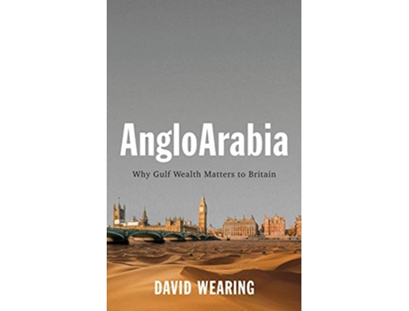 Livro AngloArabia de David Wearing (Inglês - Capa Dura)