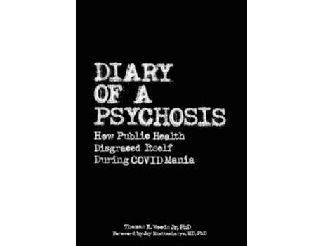 Livro Diary of a Psychosis de Thomas E Woods (Inglês - Capa Dura)
