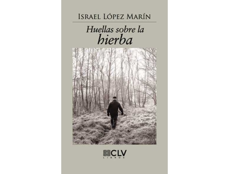 Livro Huellas Sobre La Hierba de Israel Lopez Marin (Espanhol)