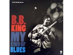Vinil B.B. King - My Kind Of Blues (1CDs)