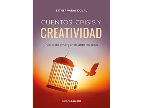 Livro Cuentos,Crisis Y Creatividad de Esther Varas Doval (Espanhol)