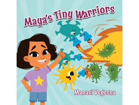Livro Mayas Tiny Warriors An Immunology Book for Kids de Manasi Vegesna (Inglês)