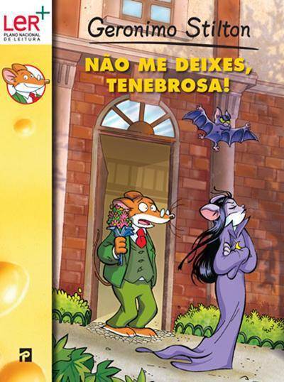 Geronimo Stilton Não me Deixes, Tenebrosa!